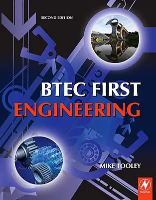 Btec First Engineering: Obligatorische und ausgewählte optionale Einheiten für Btec Firsts in Engineering - Btec First Engineering: Mandatory and Selected Optional Units for Btec Firsts in Engineering