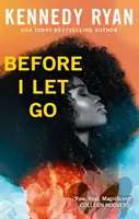 Before I Let Go - der perfekte Liebesroman mit Angst und Schrecken - Before I Let Go - the perfect angst-ridden romance