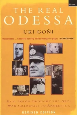 Das wahre Odessa: Wie Peron die Nazi-Kriegsverbrecher nach Argentinien holte - The Real Odessa: How Peron Brought the Nazi War Criminals to Argentina