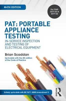 Pat: Prüfung tragbarer Geräte: Inspektion und Prüfung von elektrischen Geräten während des Betriebs - Pat: Portable Appliance Testing: In-Service Inspection and Testing of Electrical Equipment