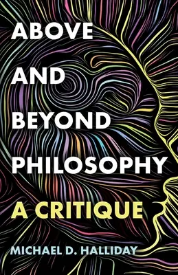Über die Philosophie hinaus - Above and Beyond Philosophy
