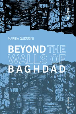 Jenseits der Mauern von Bagdad - Beyond the Walls of Baghdad