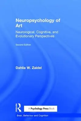 Neuropsychologie der Kunst: Neurologische, kognitive und evolutionäre Perspektiven - Neuropsychology of Art: Neurological, Cognitive, and Evolutionary Perspectives