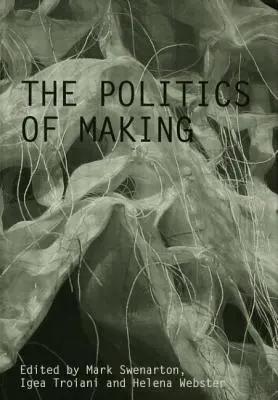 Die Politik des Bauens - The Politics of Making