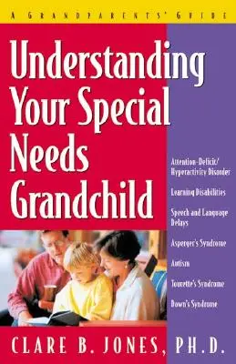 Ihr Enkelkind mit besonderen Bedürfnissen verstehen: Ein Leitfaden für Großeltern - Understanding Your Special Needs Grandchild: A Grandparents' Guide