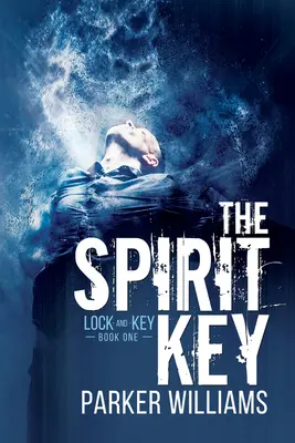 Der Schlüssel zum Geist: Band 1 - The Spirit Key: Volume 1