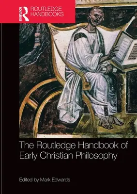 Das Routledge-Handbuch der frühchristlichen Philosophie - The Routledge Handbook of Early Christian Philosophy