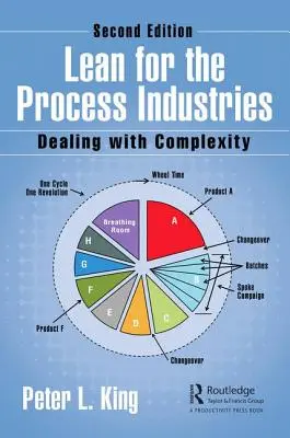 Lean für die Prozessindustrien: Der Umgang mit Komplexität, zweite Auflage - Lean for the Process Industries: Dealing with Complexity, Second Edition