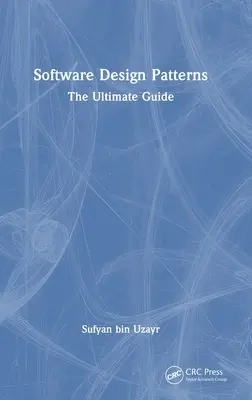 Software-Entwurfsmuster: Der ultimative Leitfaden - Software Design Patterns: The Ultimate Guide