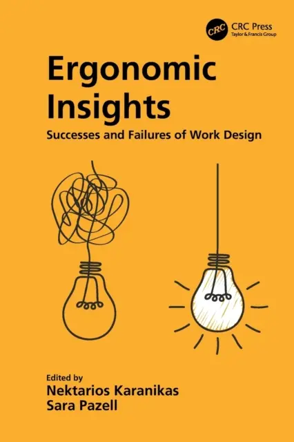 Ergonomische Einblicke: Erfolge und Misserfolge der Arbeitsgestaltung - Ergonomic Insights: Successes and Failures of Work Design