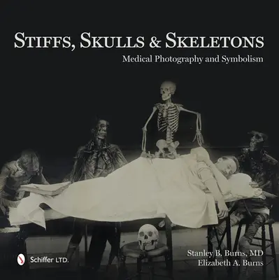 Leichen, Totenköpfe und Skelette - Stiffs, Skulls and Skeletons