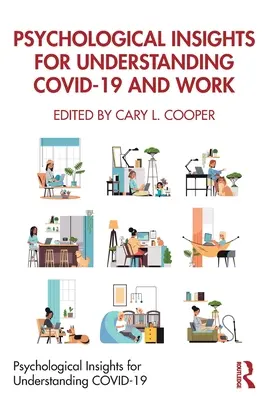 Psychologische Einsichten zum Verständnis von COVID-19 und Arbeit - Psychological Insights for Understanding COVID-19 and Work