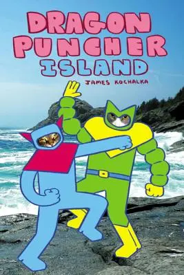 Dragon Puncher Buch 2: Dragon Puncher Island - Dragon Puncher Book 2: Dragon Puncher Island