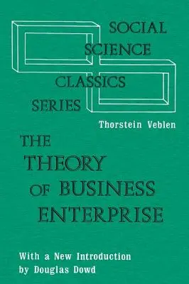 Die Theorie des Wirtschaftsunternehmens - The Theory of Business Enterprise