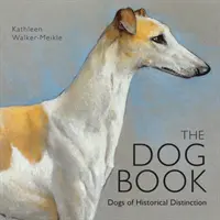 Hundebuch - Hunde von historischem Rang - Dog Book - Dogs of Historical Distinction