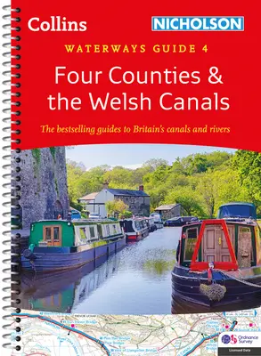 Vier Grafschaften und die walisischen Kanäle: Für alle, die sich für die Kanäle und Flüsse Großbritanniens interessieren - Four Counties and the Welsh Canals: For Everyone with an Interest in Britain's Canals and Rivers