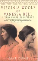 Virginia Woolf und Vanessa Bell - Eine sehr enge Verschwörung - Virginia Woolf And Vanessa Bell - A Very Close Conspiracy