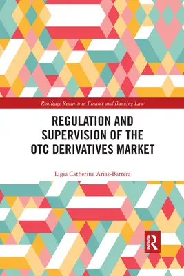 Regulierung und Beaufsichtigung des OTC-Derivatemarktes - Regulation and Supervision of the OTC Derivatives Market