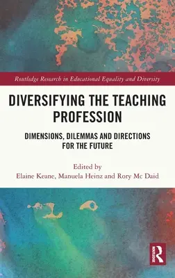 Diversifizierung des Lehrerberufs: Dimensionen, Dilemmas und Richtungen für die Zukunft - Diversifying the Teaching Profession: Dimensions, Dilemmas and Directions for the Future