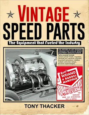 Vintage Speed Parts: Die Ausrüstung, die die Industrie angetrieben hat - Vintage Speed Parts: The Equipment That Fueled the Industry