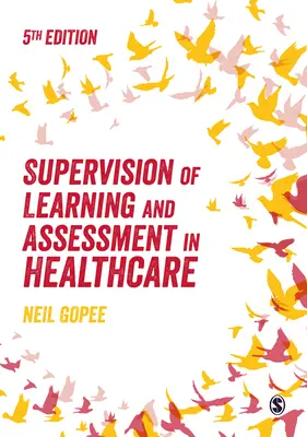 Supervision von Lernen und Beurteilung im Gesundheitswesen - Supervision of Learning and Assessment in Healthcare