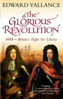 Glorreiche Revolution - 1688 - Großbritanniens Kampf um die Freiheit - Glorious Revolution - 1688 - Britain's Fight for Liberty