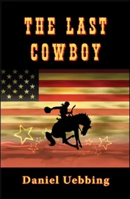 Der letzte Cowboy - The Last Cowboy