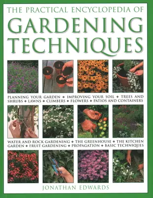 Die praktische Enzyklopädie der Gartenbautechniken - The Practical Encyclopedia of Gardening Techniques