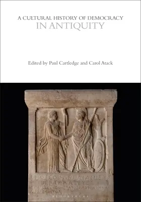 Eine Kulturgeschichte der Demokratie in der Antike - A Cultural History of Democracy in Antiquity