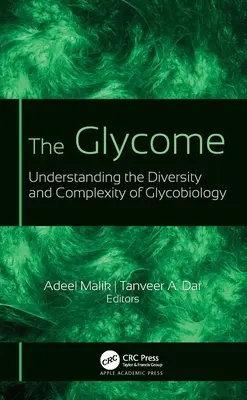 Das Glycome: Die Vielfalt und Komplexität der Glykobiologie verstehen - The Glycome: Understanding the Diversity and Complexity of Glycobiology