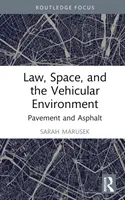 Recht, Raum und die verkehrliche Umwelt: Pflaster und Asphalt - Law, Space, and the Vehicular Environment: Pavement and Asphalt