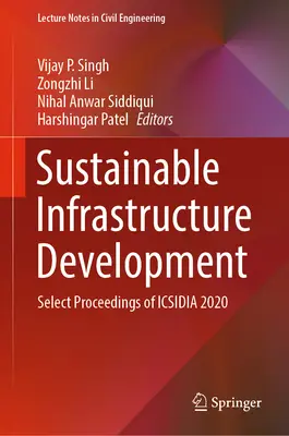 Nachhaltige Infrastrukturentwicklung: Ausgewählte Proceedings der Icsidia 2020 - Sustainable Infrastructure Development: Select Proceedings of Icsidia 2020