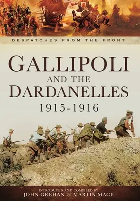 Gallipoli und die Dardanellen 1915-1916 - Gallipoli and the Dardanelles 1915-1916