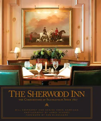 Das Sherwood Inn: Der Eckpfeiler von Skaneateles seit 1807 - The Sherwood Inn: The Cornerstone of Skaneateles Since 1807