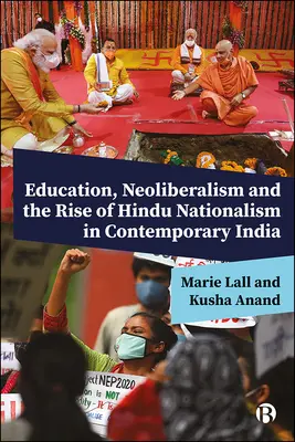 Brückenschlag zwischen Neoliberalismus und Hindu-Nationalismus: Die Rolle der Bildung für das heutige Indien - Bridging Neoliberalism and Hindu Nationalism: The Role of Education in Bringing about Contemporary India