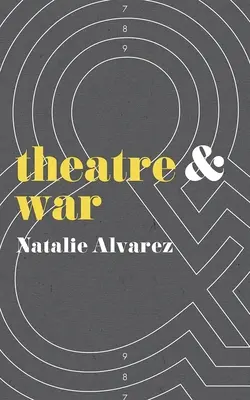 Theater und Krieg - Theatre and War