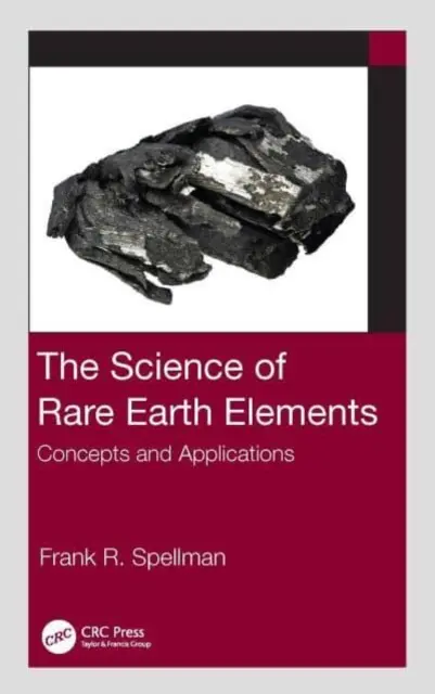 Die Wissenschaft der Seltenen Erden: Konzepte und Anwendungen - The Science of Rare Earth Elements: Concepts and Applications