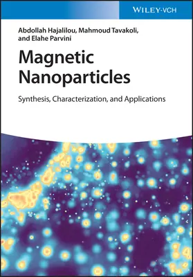 Magnetische Nanopartikel: Synthese, Charakterisierung und Anwendungen - Magnetic Nanoparticles: Synthesis, Characterization, and Applications