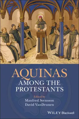 Aquinas unter den Protestanten - Aquinas Among the Protestants