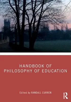 Handbuch der Philosophie der Erziehung - Handbook of Philosophy of Education
