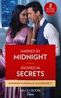 Married By Midnight / Snowed In Secrets - Verheiratet um Mitternacht (Dynasties: Tech Tycoons) / Eingeschneit in Geheimnisse (Angel's Share) - Married By Midnight / Snowed In Secrets - Married by Midnight (Dynasties: Tech Tycoons) / Snowed in Secrets (Angel's Share)