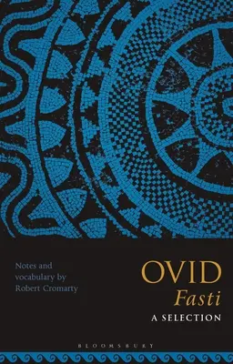 Ovid Fasti: Eine Auswahl - Ovid Fasti: A Selection