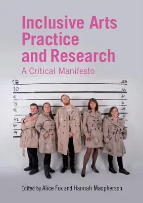 Inklusive Kunstpraxis und -forschung: Ein kritisches Manifest - Inclusive Arts Practice and Research: A Critical Manifesto