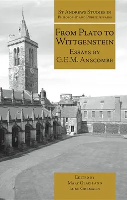 Von Plato bis Wittgenstein: Aufsätze von G.E.M. Anscombe - From Plato to Wittgenstein: Essays by G.E.M. Anscombe