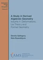 Studie in abgeleiteter algebraischer Geometrie - Band II: Deformationen, Lie-Theorie und formale Geometrie - Study in Derived Algebraic Geometry - Volume II: Deformations, Lie Theory and Formal Geometry