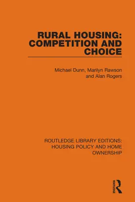 Ländliches Wohnen: Wettbewerb und Wahlmöglichkeiten - Rural Housing: Competition and Choice