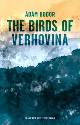 Die Vögel von Verhovina - Birds of Verhovina