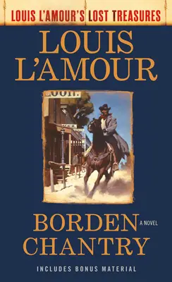 Borden Chantry (Louis l'Amour's verlorene Schätze) - Borden Chantry (Louis l'Amour's Lost Treasures)