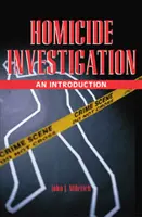 Untersuchung von Mordfällen: Eine Einführung - Homicide Investigation: An Introduction