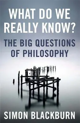 Was wissen wir wirklich? - Die großen Fragen der Philosophie - What Do We Really Know? - The Big Questions in Philosophy